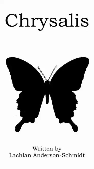 Poster for CHRYSALIS, written by Lachlan Anderson-Schmidt, AFIN 2024